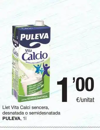 SPAR Fragadis Puleva Llet Vita Calci sencera, desnatada o semidesnatada, 1 L oferta