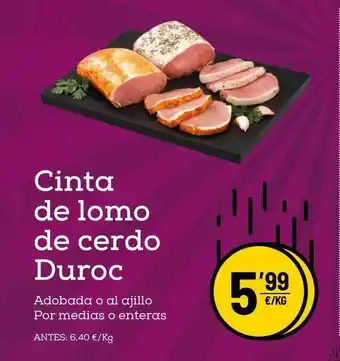 AhorraMas Duroc Cinta de lomo de cerdo oferta