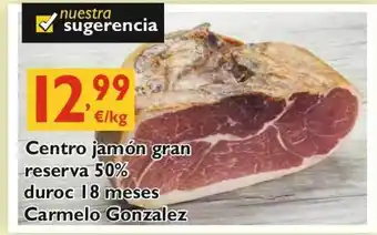 Supermercados La Despensa Carmelo Gonzalez Centro jamón gran reserva 50% duroc 18 meses oferta