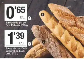 BonpreuEsclat Barreta de pa de l'avi Fabiola, 225 g/ Barra de pa 100% integral de blat i orde 270 g oferta