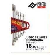 Coferdroza Profer juego 8 llaves combinada 6-19 mm. 16.45 € 19,90 € ref. 7.95 oferta