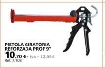 Coferdroza Pistola giratoria reforzada prof 9 10,70 €-va-12,95 €  ref. 7.108 oferta