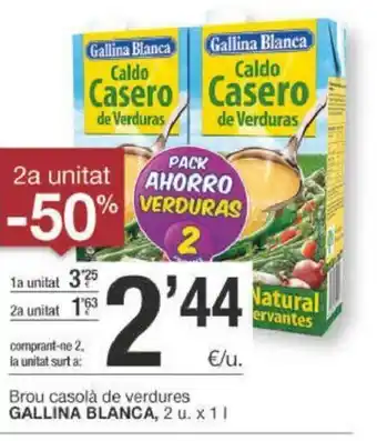 BonpreuEsclat Gallina Blanca Brou casolá de verdures 2 u x 1 l oferta