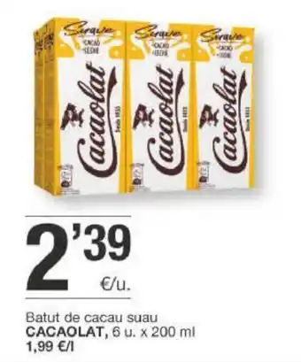 BonpreuEsclat Cacaolat Batut de cacau suau x 200ml oferta