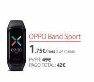 Vodafone Oppo band sport 09:50 1,75€/mes x. 24 meses pvpr: 49€ pago total: 42€ oferta
