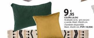 Tú Brico-Marian 9,95 cojin lilou acabado ocre, gris oscuro o verde. med: 30x50 cm. (también disponible med: 45x45 cm. pvp: 10,95€) oferta