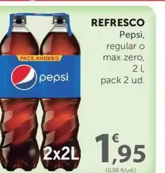 SPAR Pepsi Refresco, regular o max zero, 2L pack 2 ud. oferta