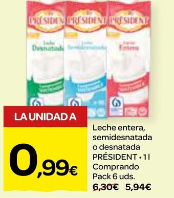 Dialprix Leche entera, semidesnatada o desnatada PRÉSIDENT 1L oferta
