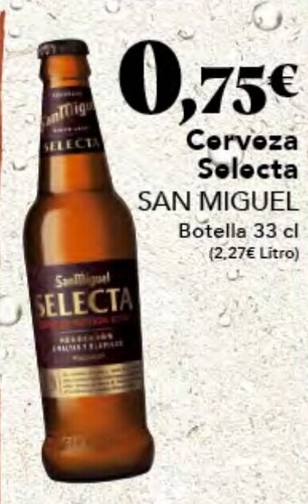 Gadis Cerveza Selecta SAN MIGUEL oferta