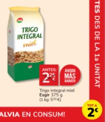 Consum Trigo integral miel Esgir 375 g oferta