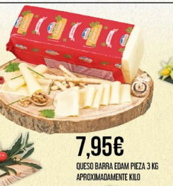 Claudio QUESO BARRA EDAM PIEZA 3 KG APROXIMADAMENTE KILO oferta