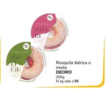 Supeco Rosquita ibérica o mixta DEORO oferta