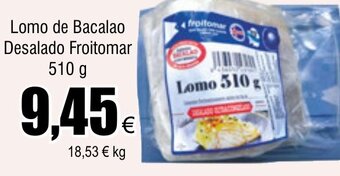 FROIZ Lomo de Bacalao Desalado Froitomar oferta