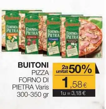 Plusfresc Buitoni Pizza Fonro Di Pietra Varis 300-350gr oferta