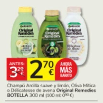 Consum Champú Arcilla suave y limón, Oliva Mitica o Délicatesse de avena Original Remedies BOTELLA oferta