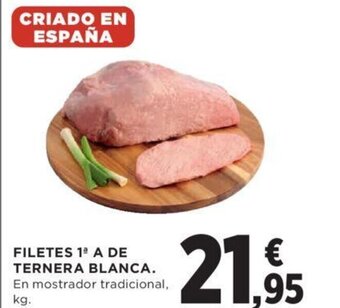 Hipercor FILETES 1ª A DE TERNERA BLANCA. oferta