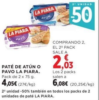 Hipercor PATÉ DE ATÚN O PAVO LA PIARA. oferta