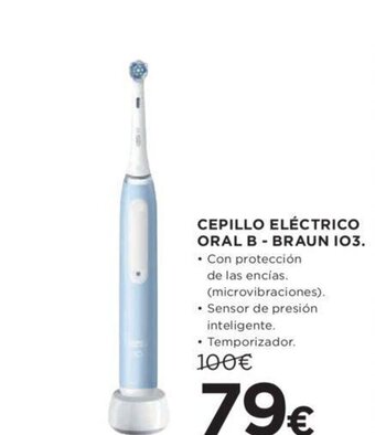 Hipercor CEPILLO ELÉCTRICO ORAL B - BRAUN 103. oferta