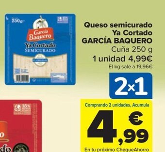 Carrefour Queso semicurado Ya Cortado GARCÍA BAQUERO oferta