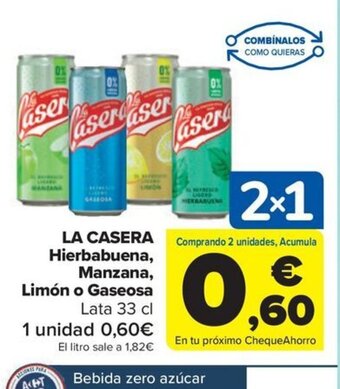 Carrefour LA CASERA Hierbabuena, Manzana, Limón o Gaseosa oferta