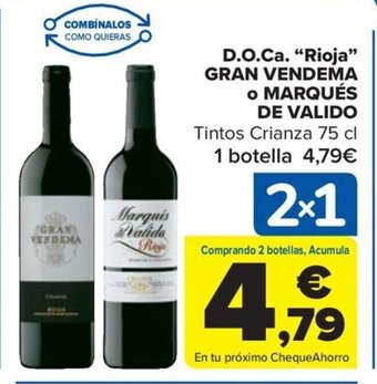 Carrefour D.O.Ca. "Rioja" GRAN VENDEMA o MARQUÉS DE VALIDO oferta