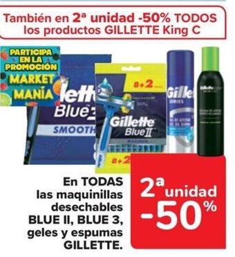 Carrefour En TODAS las maquinillas desechables BLUE II, BLUE 3, geles y espumas GILLETTE oferta