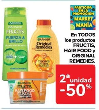 Carrefour EN TODOS los productos FRUCTIS, HAIR FOOD y ORIGINAL REMEDIES oferta