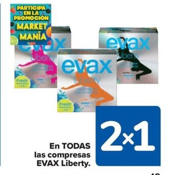 Carrefour En TODAS las compresas EVAX Liberty. oferta