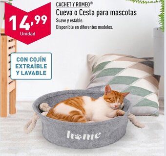 ALDI CACHET Y ROMEOⓇ Cueva o Cesta para mascotas oferta