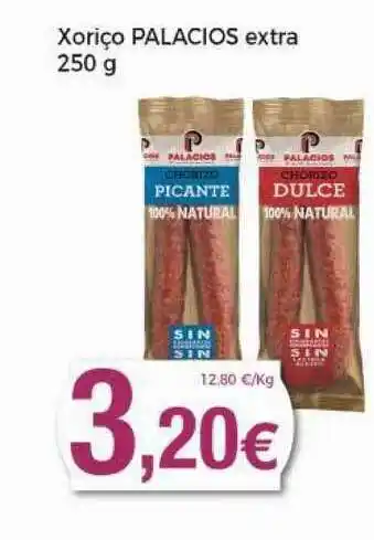 Keisy Xoriço Palacios Extra 250g oferta