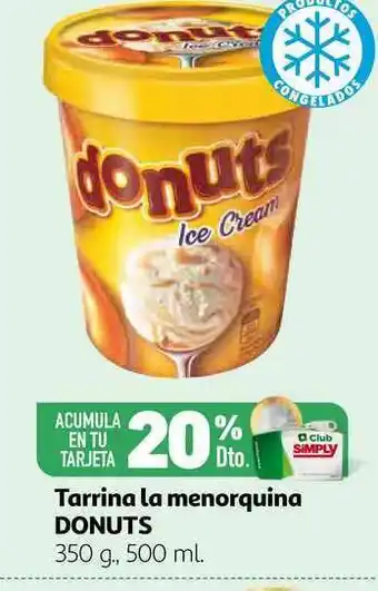 Alcampo Tarrina La Menorquina Donuts 350g 500ml oferta
