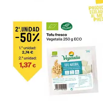 Veritas Tofu Fresco Vegetalia Eco 250g oferta