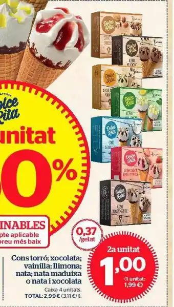 La Sirena Cons Torró Xocolata: Vainilla Llimona Nata Nata Maduixa O Anta I Xocolata oferta