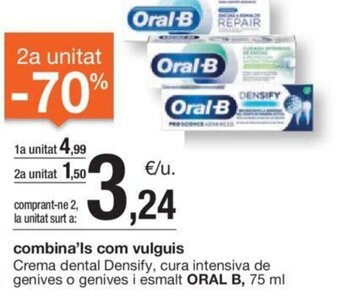 BonpreuEsclat Crema dental Densify, cura intensiva de genives o genives i esmalt ORAL B, 75 ml oferta