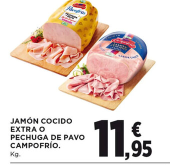Hipercor JAMÓN COCIDO EXTRA O PECHUGA DE PAVO CAMPOFRÍO oferta