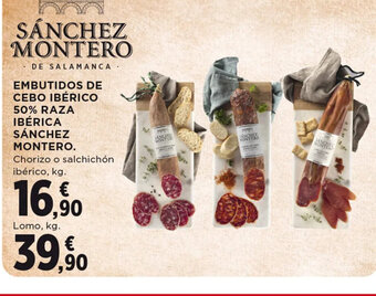 Hipercor EMBUTIDOS DE CEBO IBÉRICO 50% RAZA IBÉRICA SÁNCHEZ MONTERO oferta