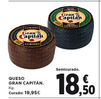 Hipercor QUESO GRAN CAPITÁN. Kg. oferta