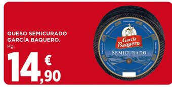 Hipercor QUESO SEMICURADO GARCÍA BAQUERO. Kg. oferta