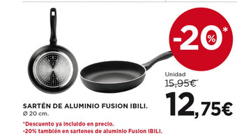 Hipercor SARTÉN DE ALUMINIO FUSION IBILI. Ø 20 cm. oferta