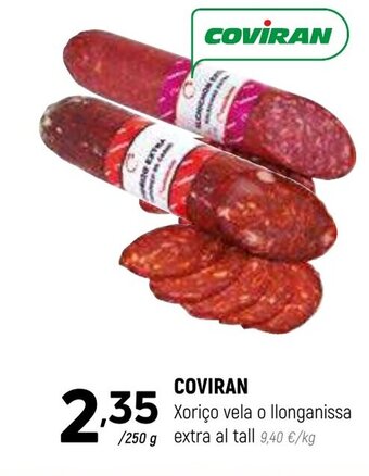 Coviran COVIRAN Xorico Vela o Llonganissa extra al tall oferta