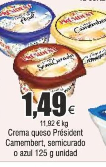 Froiz Crema queso Président Camembert, semicurado o azul 125 g unidad oferta