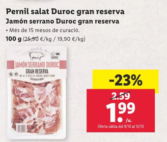 Lidl Pernil salat Duroc gran reserva Jamón serrano Duroc gran reserva oferta