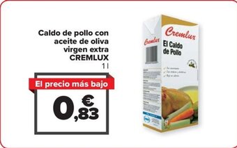 Carrefour Caldo de pollo con aceite de oliva virgen extra CREMLUX oferta