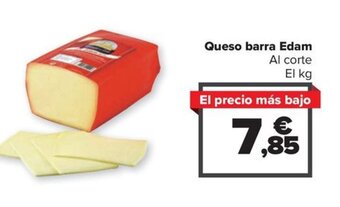 Carrefour Queso barra Edam Al corte oferta