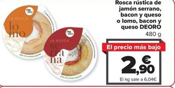 Carrefour Rosca rústica de jamón serrano, bacon y queso o lomo, bacon y queso DEORO 480 g oferta