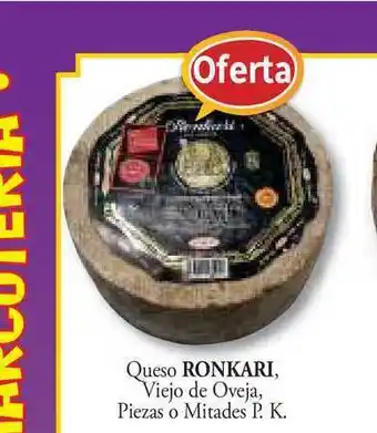Cash Barea Queso Ronkari Viejo De Oveja Piezas O Mitades P. K. oferta