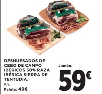 Hipercor DESHUESADOS DE CEBO DE CAMPO IBÉRICOS 50% RAZA IBÉRICA SIERRA DE TENTUDIA oferta