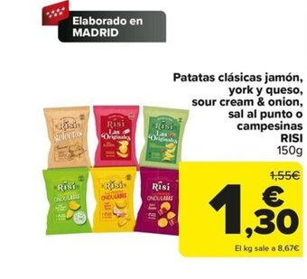 Carrefour Patatas clásicas jamón, york y queso, sour cream & onion, sal al punto o campesinas RISI oferta