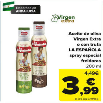 Carrefour Aceite de oliva Virgen Extra o con trufa LA ESPAÑOLA spray especial freidoras oferta