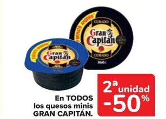 Carrefour EN TODOS los quesos minis GRAN CAPITÁN. oferta